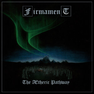 Firmament - "The Ætheric Pathway" cover